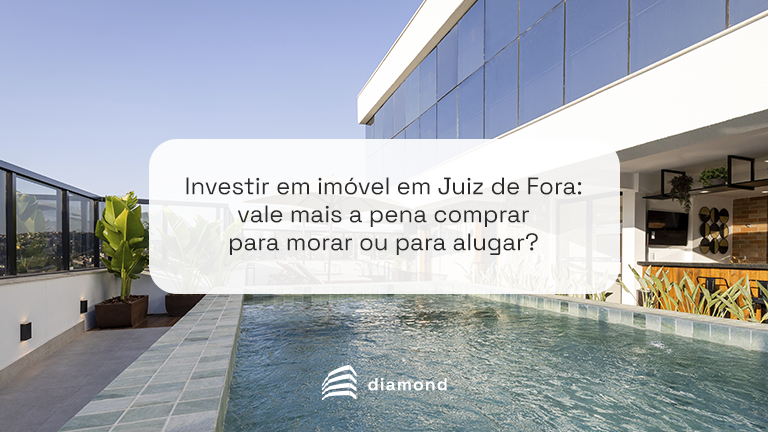 investir-em-imovel-em-Juiz-de-Fora